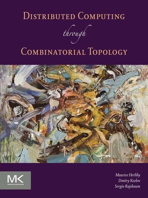 cover image of Distributed Computing Through Combinatorial Topology